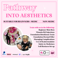 Pathway To Aesthetics Training Course (Suitable for beginners medic and non medic)